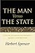 The Man Versus the State by Herbert Spencer (2009-11-30)