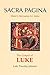 Sacra Pagina: The Gospel of Luke by Luke Timothy Johnson (1991-12-01)