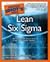 The Complete Idiot's Guide to Lean Six Sigma
