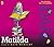 Matilda (Audio Book) by Roald Dahl by Roald Dahl Matilda (Audio Book) by Roald Dahl by Roald Dahl