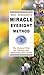 Meir Schneider's Miracle Eyesight Method: The Natural Way for Healing and Improving Your Vision by Meir Schneider (1996-11-01)