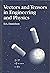 Vectors And Tensors In Engineering And Physics