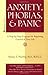 Anxiety, Phobias, & Panic: ...