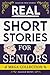 Real Short Stories for Seni...