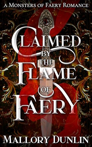 Claimed by the Flame of Faery (Monsters of Faery, #3)