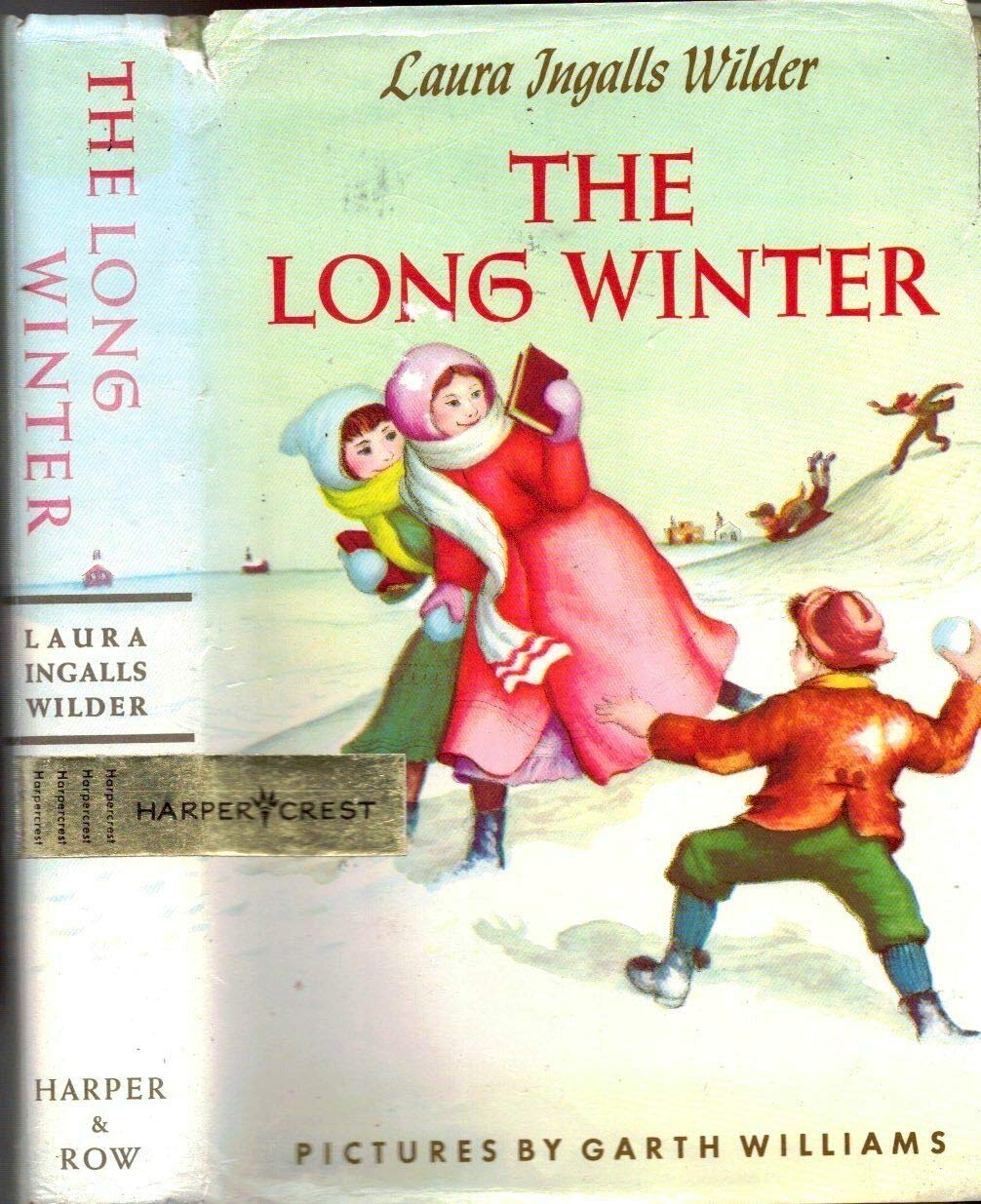 LONG WINTER LAURA INGALLS WILDER LITTLE HOUSE ON PRAIRIE AUTHOR W/DJ [Hardcover] Laura Ingalls Wilder