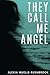 They Call Me Angel: A paranormal mystery thriller