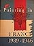Painting in France, 1939 - ...