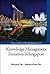 Knowledge Management Initiatives in Singapore (Series on Innovation and Knowledge Management) by Margaret Tan (2013-06-10)