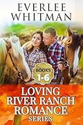 Loving River Ranch Series: Books 1-6