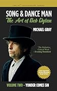 Song & Dance Man: The Art of Bob Dylan - Vol. 2 Yonder Comes Sin: Dylan's Gospel Period And All of His 1980s Work
