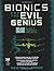 Bionics for the Evil Genius