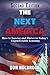The Next America: How to Su...