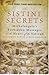 The Sistine Secrets : Michelangelo's Forbidden Messages in the Heart of the Vatican