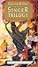 Singer Trilogy: "The Singer", "The Song" and "The Finale" (Singer Trilogy the Singer Trilogy) by Miller, Calvin (1994) Paperback