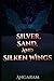 Silver, Sand, and Silken Wings