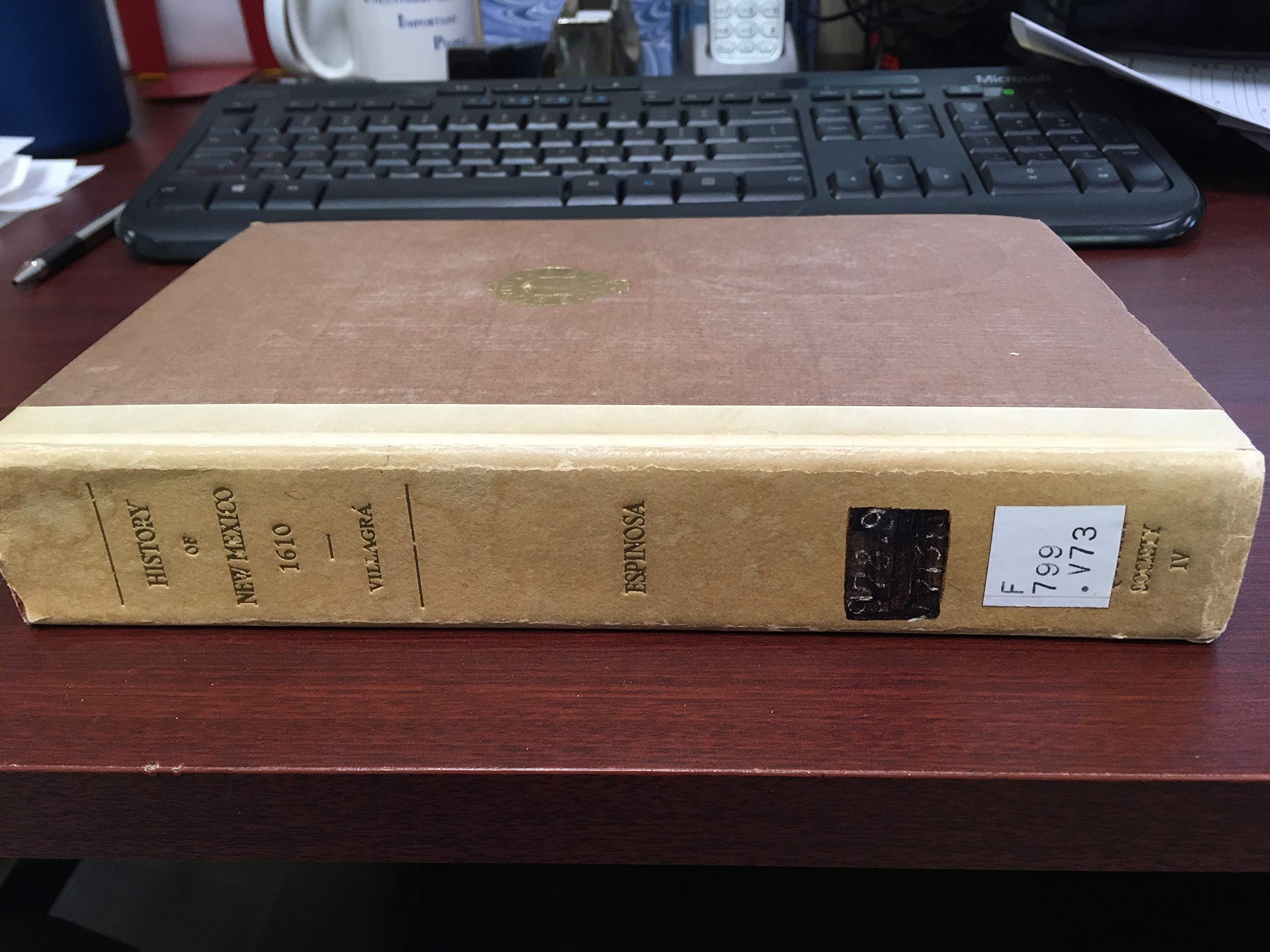 HISTORY OF NEW MEXICO BY GASPAR PEREZ DE VILLAGRA, ALCALA, 1610 (Hardcover)
