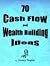 Jimmy Napier - 70 Cash Flow and Wealth Building Ideas