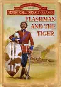 Flashman and the Tiger : And Other Extracts from the Flashman Papers