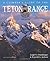 A Climber's Guide to the Teton Range Third Edition(Climber's Guide to the Teton Range) 3 Sub edition by Leigh N. Ortenburger, Reynold G. Jackson (1996) Paperback