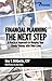 Financial Planning: The Next Step: A Practical Approach to Merging Your Clients' Money with Their Lives by CFP Roy T. Diliberto (2006-08-07)
