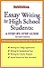 Essay Writing for High School Students: A Step-by-Step Guide by Newsweek Education Program (2005-08-02)