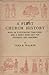 A first church history: With an illustrated time-chart and a short book list for students and teachers
