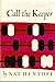 Call the keeper;: A novel