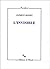 L'Invisible - prix Procope des Lumières 2013 de Clément Rosset (11 octobre 2012) Relié