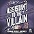 Assistant to the Villain (Assistant to the Villain #1)
