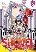 The Invincible Shovel Vol. 6