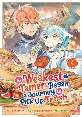 The Weakest Tamer Began a Journey to Pick Up Trash Manga, Vol. 4 (The Weakest Tamer Began a Journey to Pick Up Trash, #4)