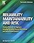 Reliability, Maintainability and Risk, Seventh Edition: Practical Methods for Engineers including Reliability Centred Maintenance and Safety-Related Systems 7th edition by Smith BSc PhD CEng FIEE FIQA HonFSaRS MIGasE., David J (2005) Paperback