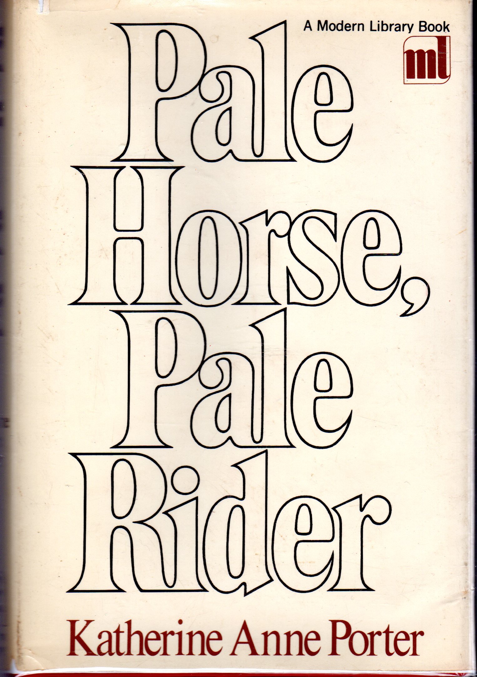 Pale Horse, Pale Rider: Three Short Stories