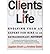 [(Clients for Life: How Great Professionals Develop Breakthrough Relationships )] [Author: Jagdish N. Sheth] [Jul-2002]