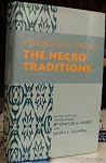 The Negro Traditions The Negro Traditions