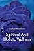 Spiritual And Holistic Well...