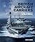 British Aircraft Carriers: Design, Development and Service Histories by David Hobbs (2014-01-15)