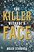 The Killer Without a Face by Helen Starbuck