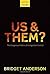 Us and Them?: The Dangerous Politics of Immigration Controls (Clarendon Studies in Criminolo) by Bridget Anderson (2015-05-01)