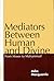 Mediators Between Human and Divine