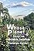 Whose Planet? Essays on Ecocentric Socialism