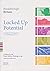 Locked Up Potential: A Stra...
