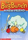 The Bug Bunch: A New Friend