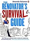 The Renovator's Survival Guide by amanda falconer