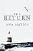 By Ana Matics The Return [Paperback]