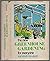 The New Greenouse Gardening For Everyone by Ernest Chabot
