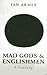 Mad Gods and Englishmen: A Fantasy by Ian Armer (2013-01-25)