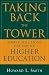 Taking Back the Tower: Simple Solutions for Saving Higher Education