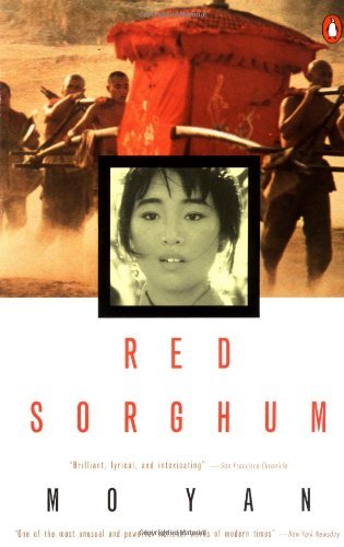 By Mo Yan - Red Sorghum: A Novel of China